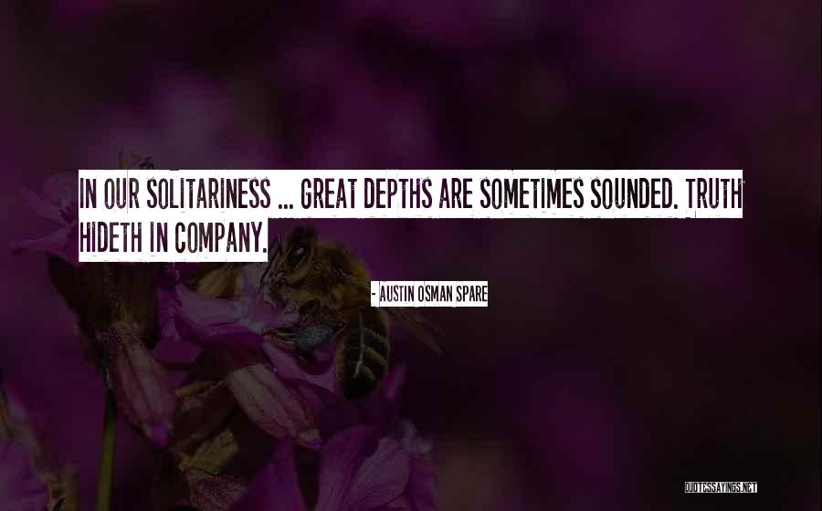 Solitariness Quotes By Austin Osman Spare Solitariness Quotes By Austin Osman Spare