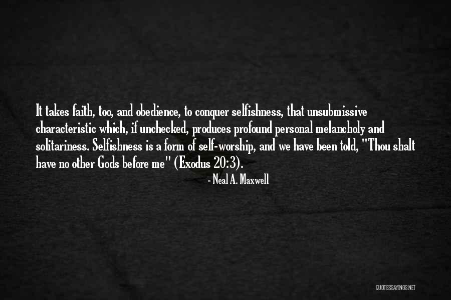 Solitariness Quotes By Neal A. Maxwell Solitariness Quotes By Neal A. Maxwell
