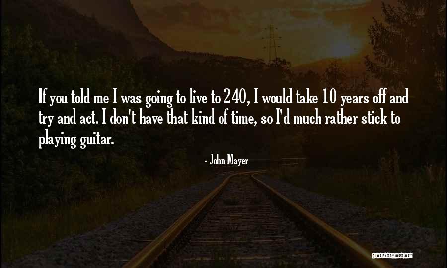Solitarios Gratis Quotes By John Mayer Solitarios Gratis Quotes By John Mayer