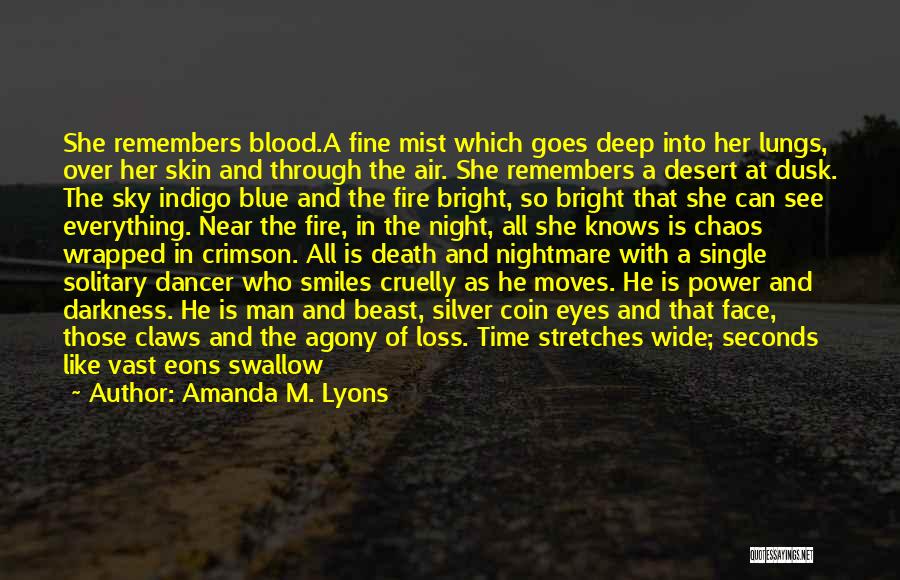 Solitary Blue Quotes By Amanda M. Lyons