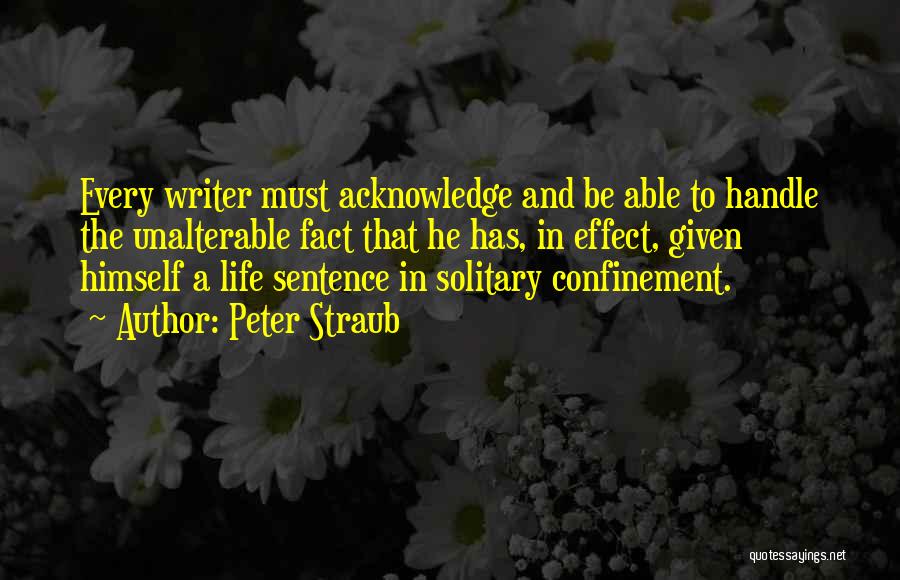 Solitary Confinement Quotes By Peter Straub