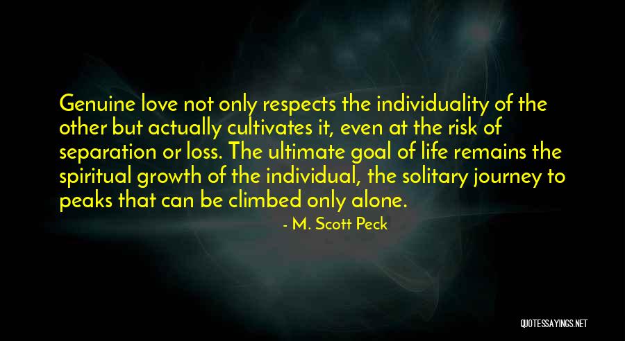 Solitary Journey Quotes By M. Scott Peck Solitary Journey Quotes By M. Scott Peck