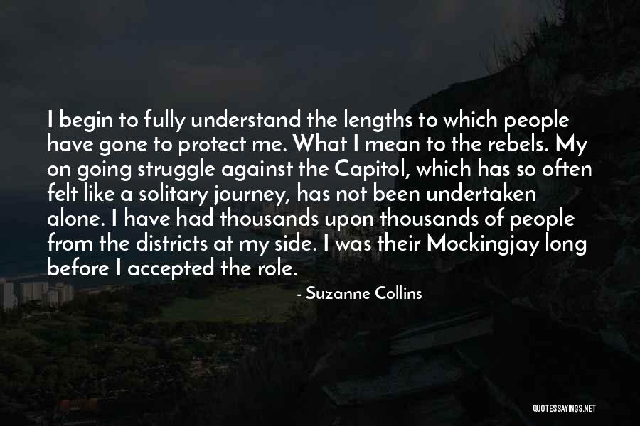 Solitary Journey Quotes By Suzanne Collins Solitary Journey Quotes By Suzanne Collins