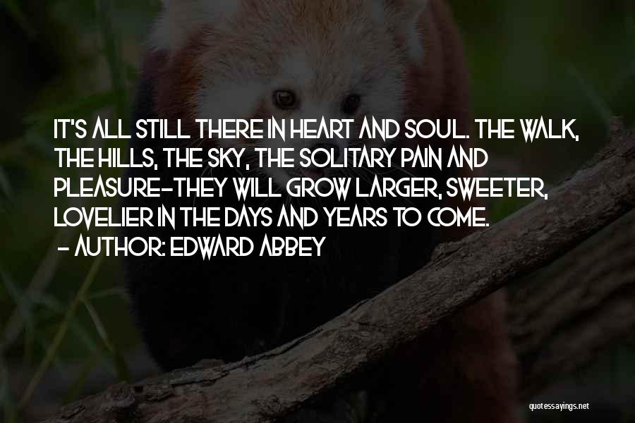 Solitary Walk Quotes By Edward Abbey