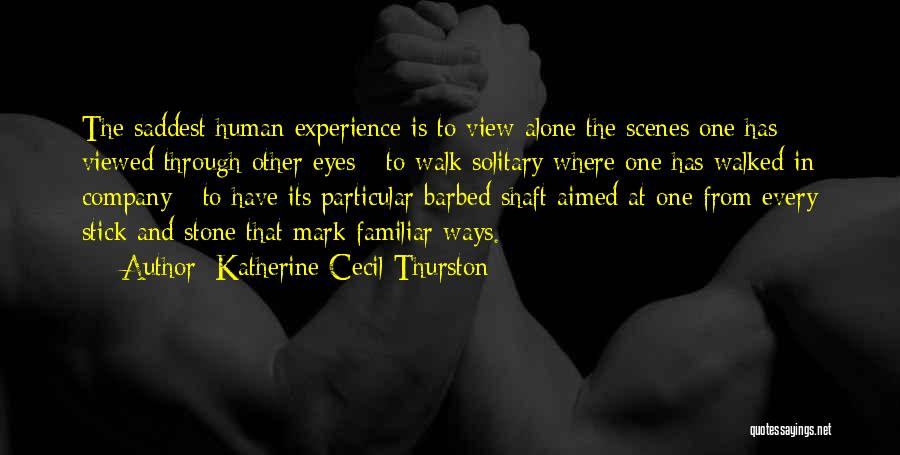 Solitary Walk Quotes By Katherine Cecil Thurston