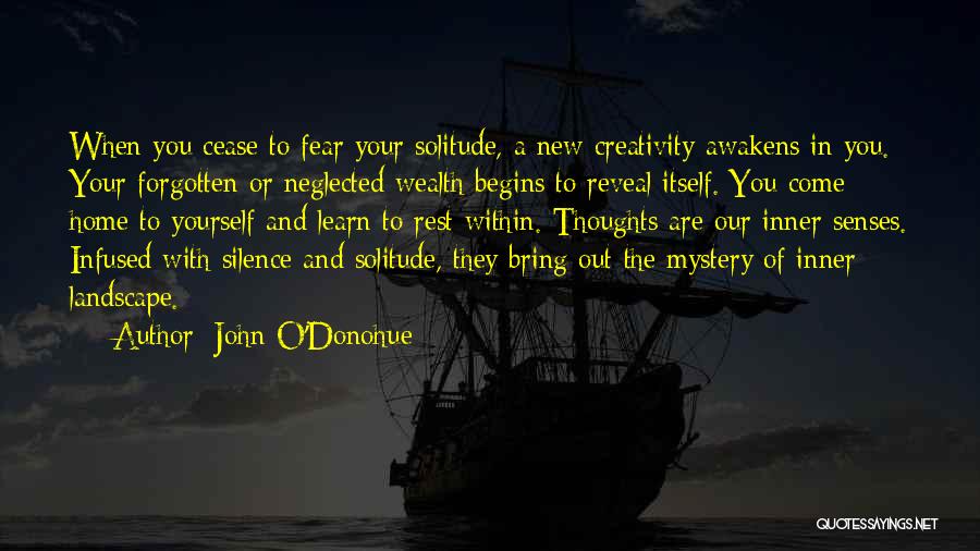 Solitude And Creativity Quotes By John O'Donohue