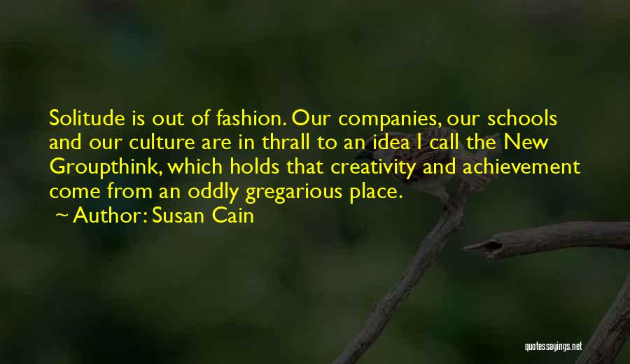 Solitude And Creativity Quotes By Susan Cain