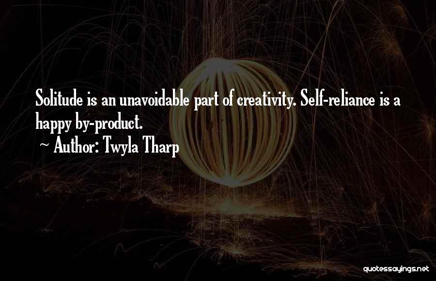 Solitude And Creativity Quotes By Twyla Tharp