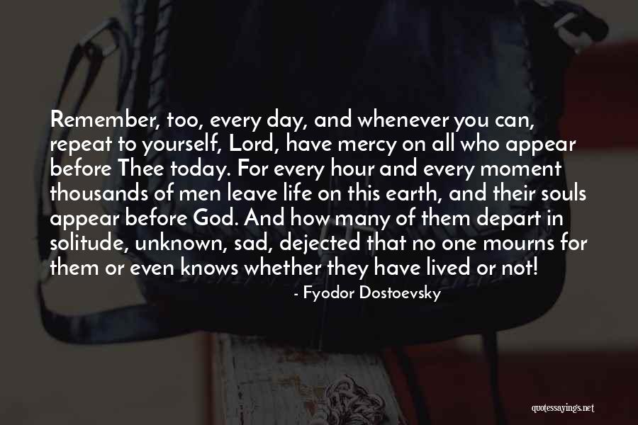 Solitude And God Quotes By Fyodor Dostoevsky Solitude And God Quotes By Fyodor Dostoevsky