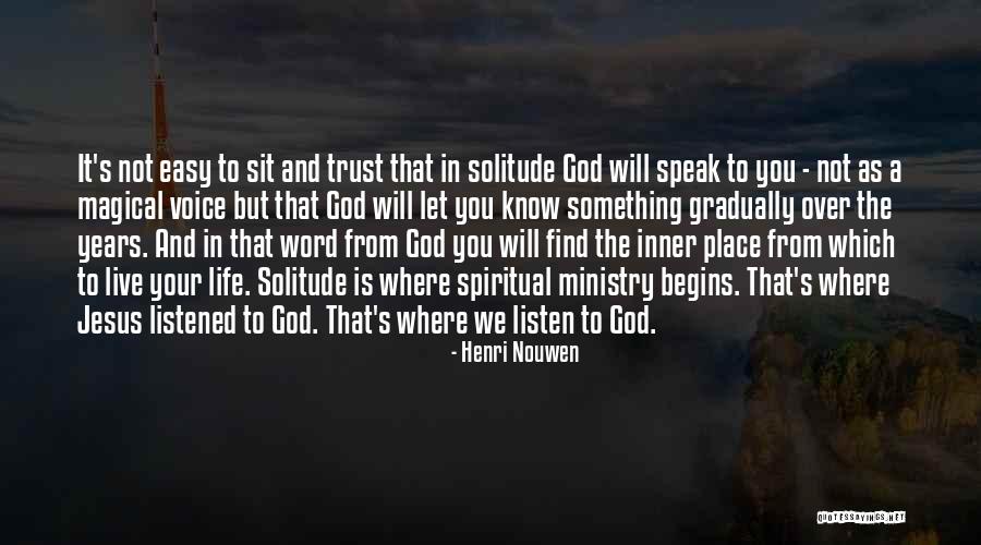 Solitude And God Quotes By Henri Nouwen Solitude And God Quotes By Henri Nouwen