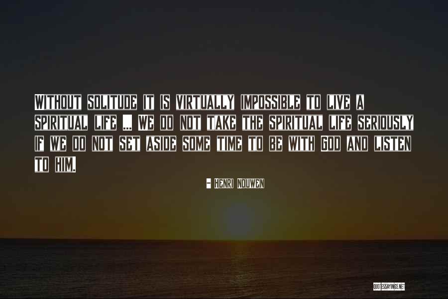 Solitude And God Quotes By Henri Nouwen Solitude And God Quotes By Henri Nouwen