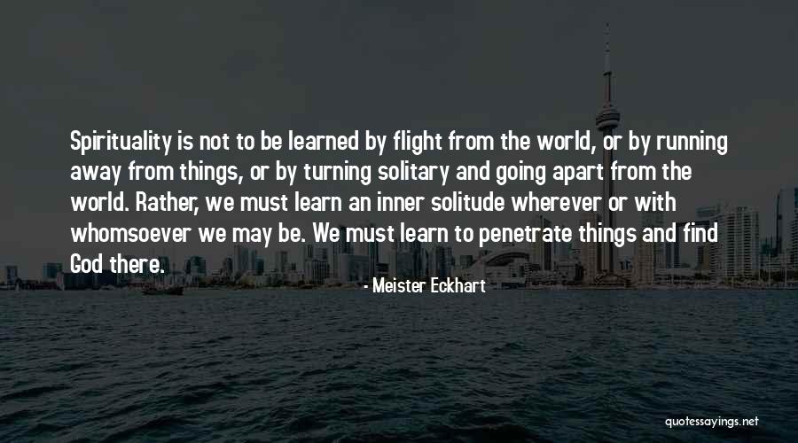 Solitude And God Quotes By Meister Eckhart Solitude And God Quotes By Meister Eckhart