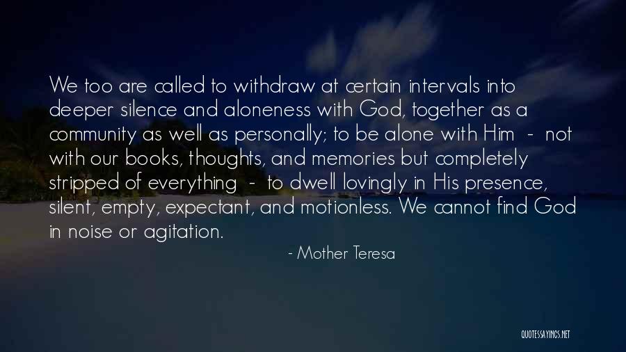 Solitude And God Quotes By Mother Teresa Solitude And God Quotes By Mother Teresa