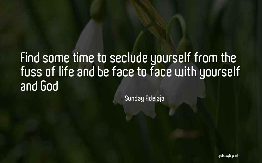 Solitude And God Quotes By Sunday Adelaja Solitude And God Quotes By Sunday Adelaja