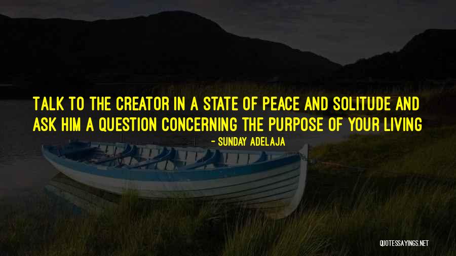 Solitude And God Quotes By Sunday Adelaja Solitude And God Quotes By Sunday Adelaja