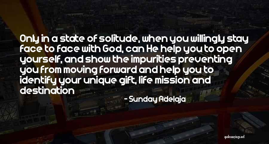 Solitude And God Quotes By Sunday Adelaja Solitude And God Quotes By Sunday Adelaja