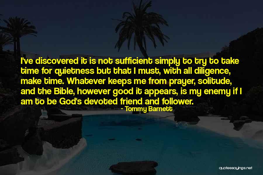 Solitude And God Quotes By Tommy Barnett Solitude And God Quotes By Tommy Barnett