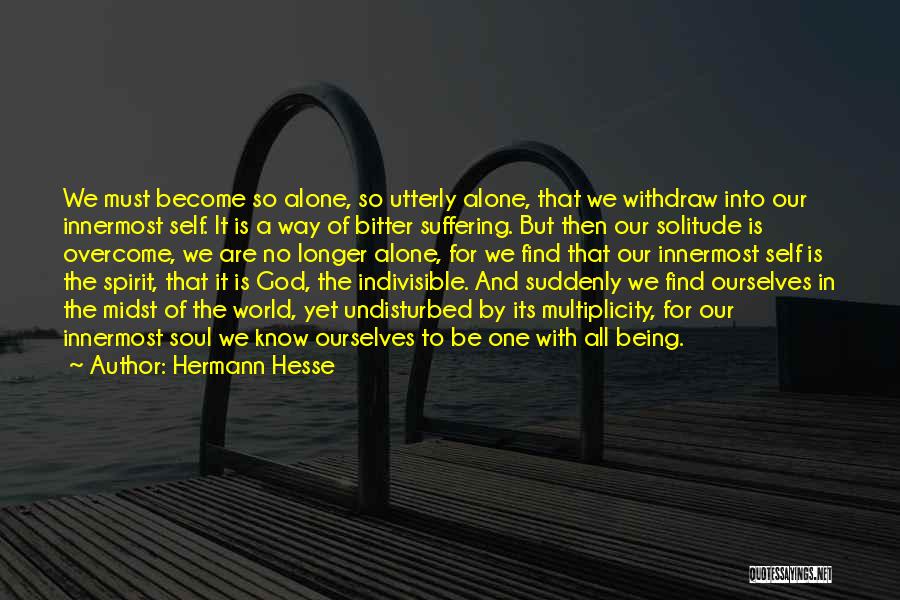 Solitude And Loneliness Quotes By Hermann Hesse