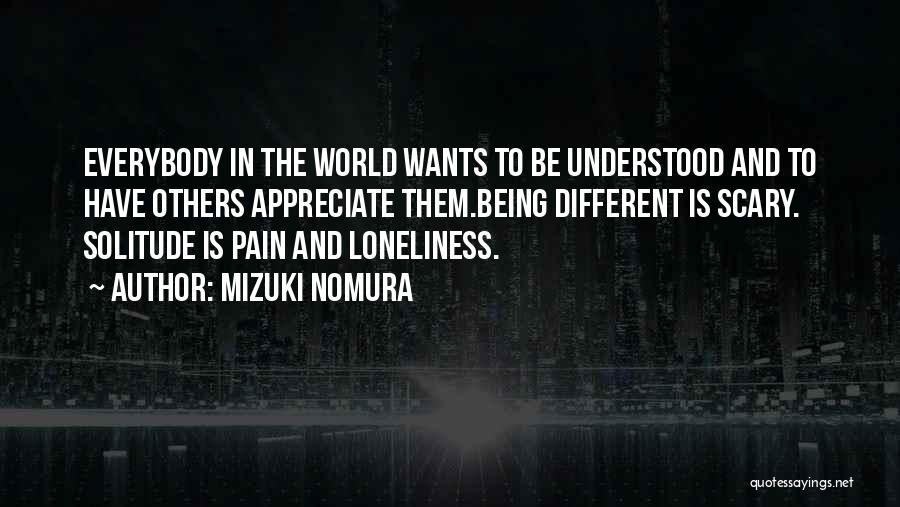 Solitude And Loneliness Quotes By Mizuki Nomura