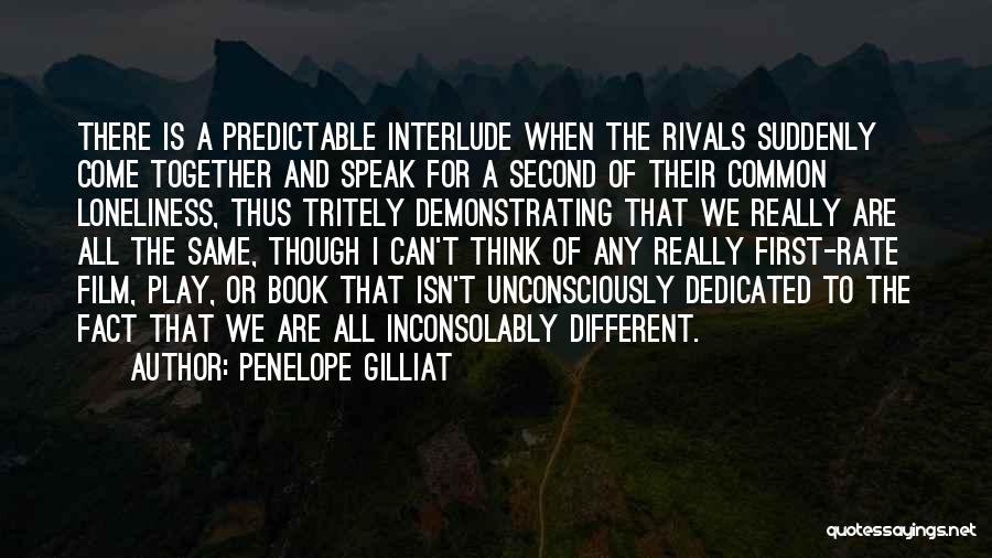 Solitude And Loneliness Quotes By Penelope Gilliat