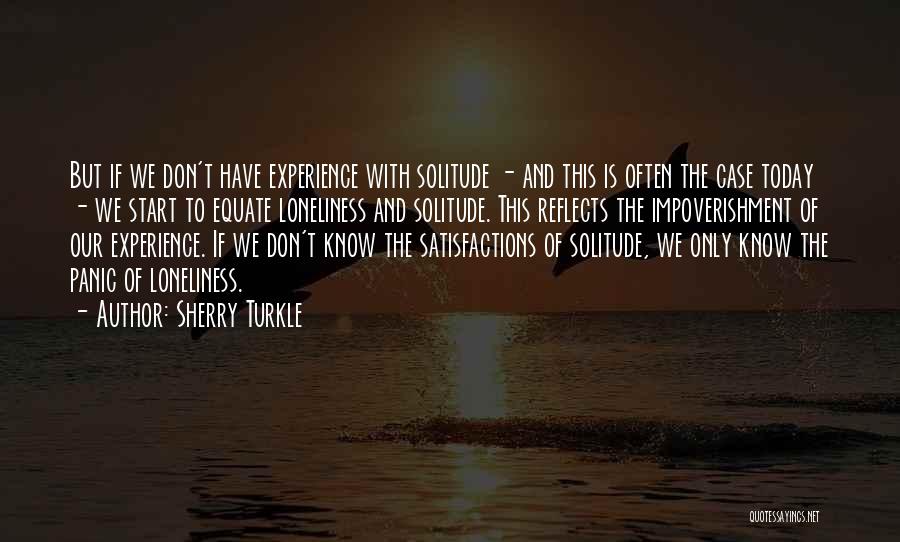 Solitude And Loneliness Quotes By Sherry Turkle