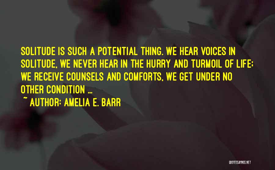 Solitude And Meditation Quotes By Amelia E. Barr