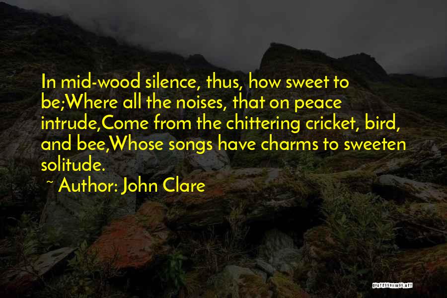 Solitude And Nature Quotes By John Clare