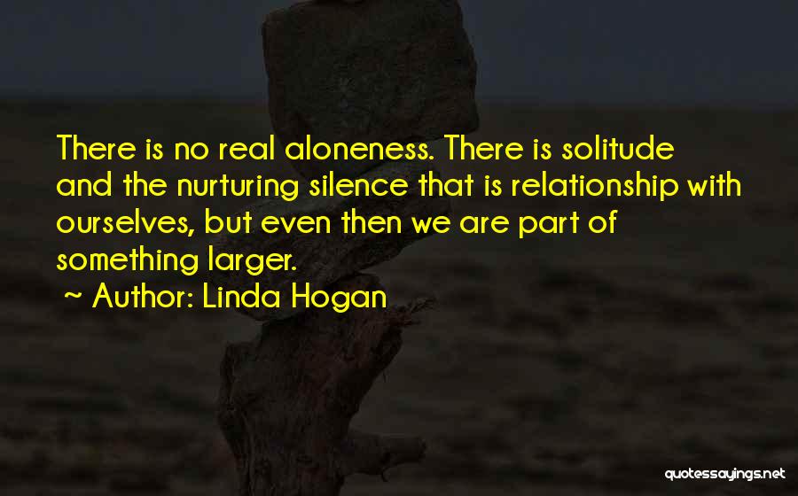 Solitude And Nature Quotes By Linda Hogan