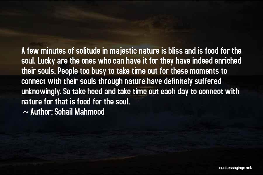 Solitude And Nature Quotes By Sohail Mahmood