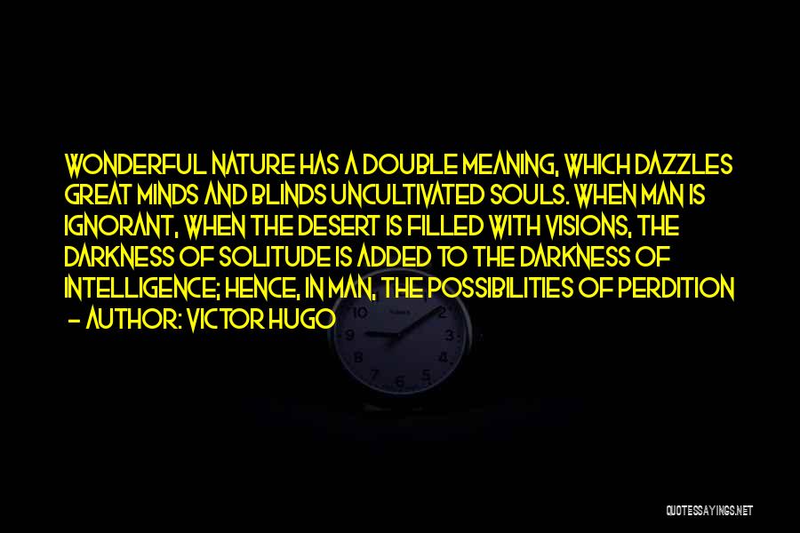 Solitude And Nature Quotes By Victor Hugo