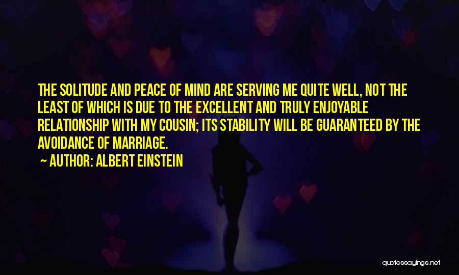 Solitude And Peace Quotes By Albert Einstein