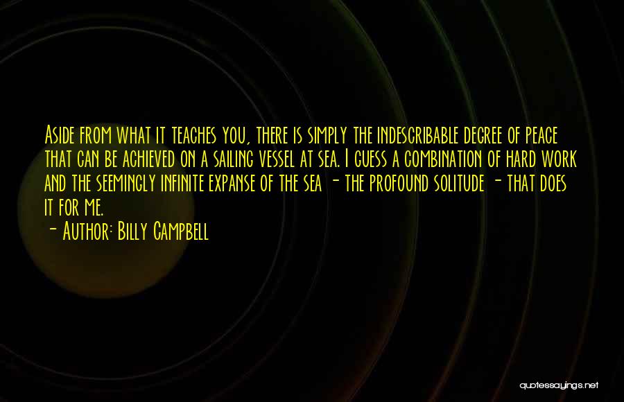 Solitude And Peace Quotes By Billy Campbell