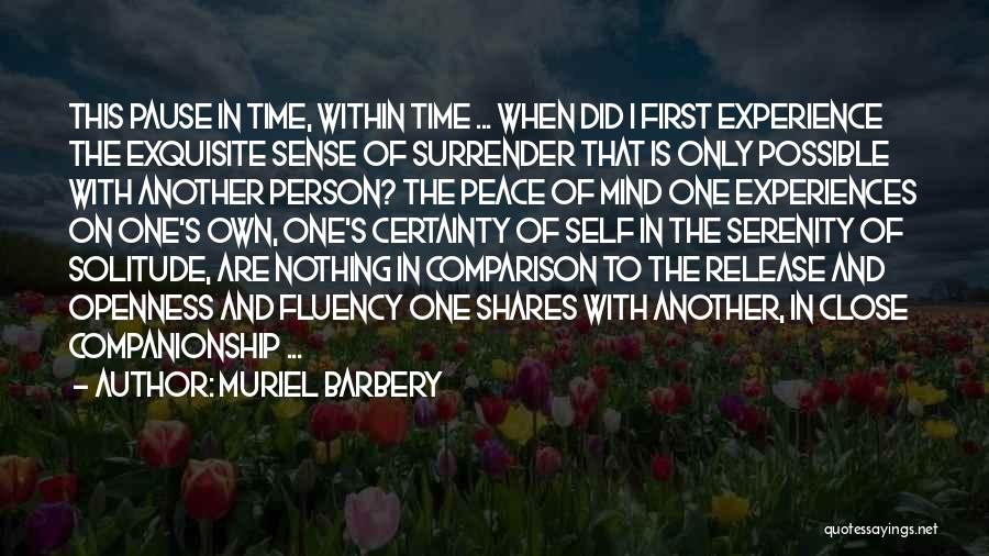 Solitude And Peace Quotes By Muriel Barbery