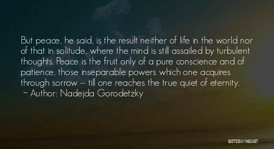 Solitude And Peace Quotes By Nadejda Gorodetzky