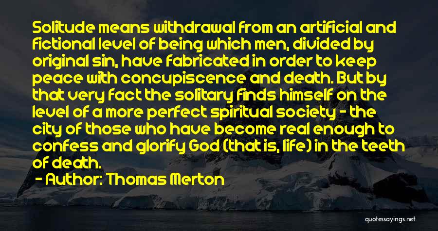 Solitude And Peace Quotes By Thomas Merton