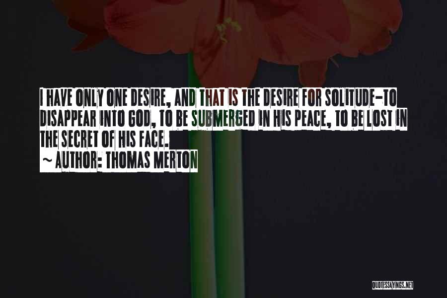 Solitude And Peace Quotes By Thomas Merton