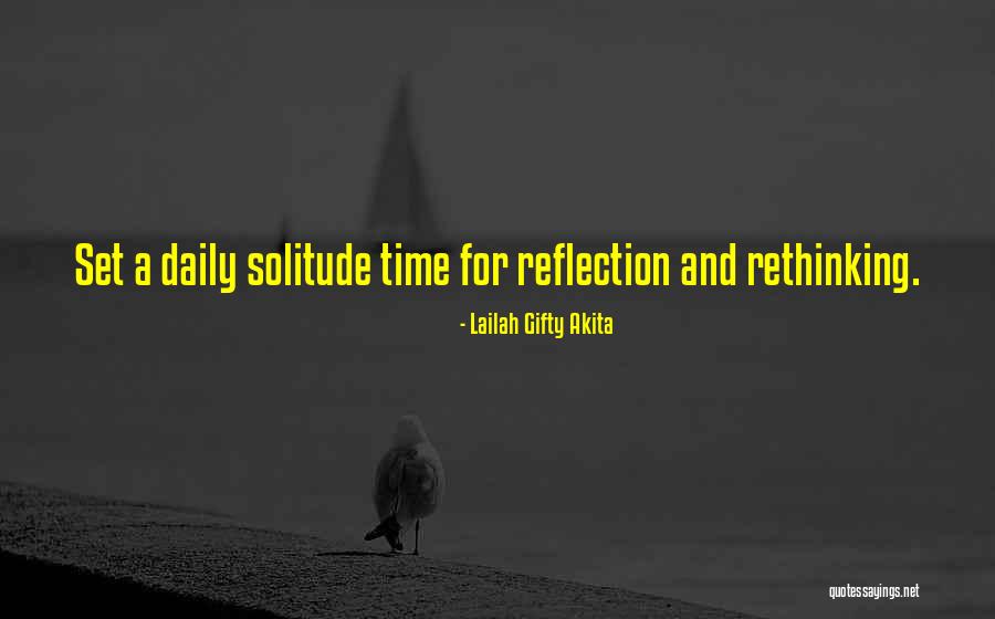 Solitude And Reflection Quotes By Lailah Gifty Akita Solitude And Reflection Quotes By Lailah Gifty Akita