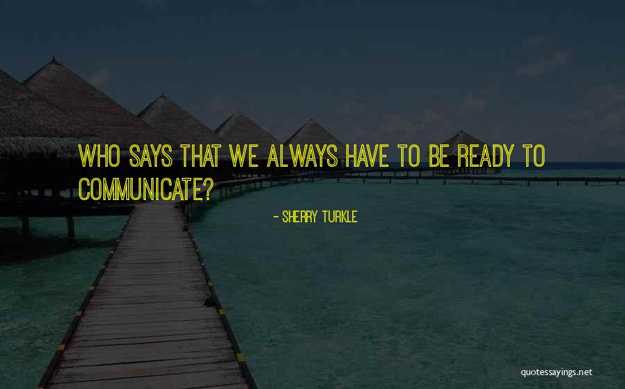 Solitude And Reflection Quotes By Sherry Turkle Solitude And Reflection Quotes By Sherry Turkle