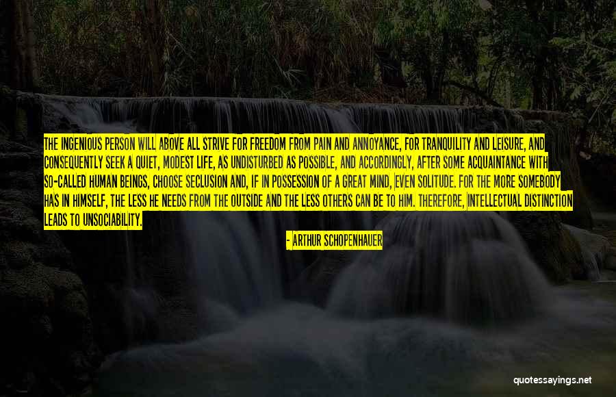 Solitude And Tranquility Quotes By Arthur Schopenhauer Solitude And Tranquility Quotes By Arthur Schopenhauer