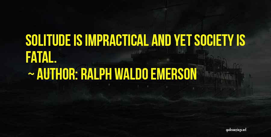 Solitude By Emerson Quotes By Ralph Waldo Emerson