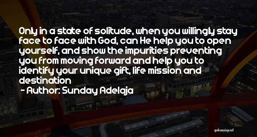 Solitude God Quotes By Sunday Adelaja