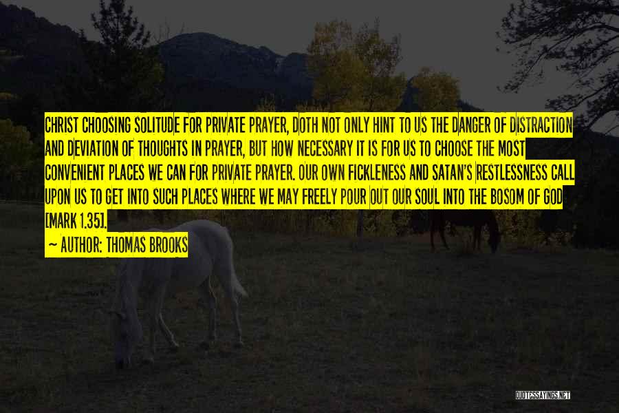 Solitude God Quotes By Thomas Brooks