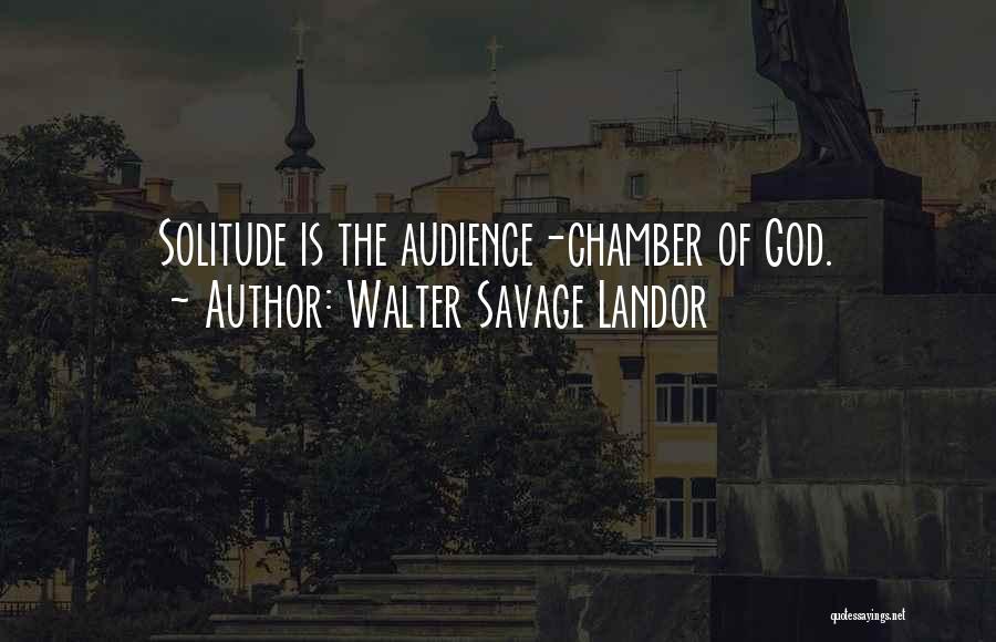 Solitude God Quotes By Walter Savage Landor