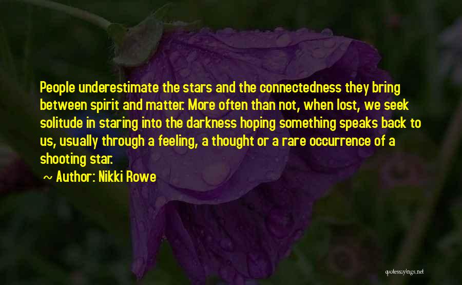Solitude In The Awakening Quotes By Nikki Rowe