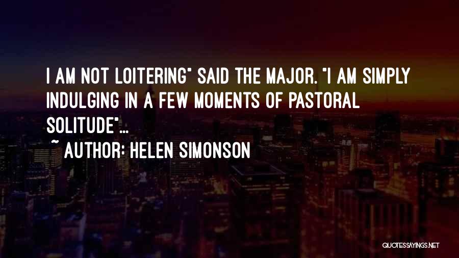 Solitude Quotes By Helen Simonson