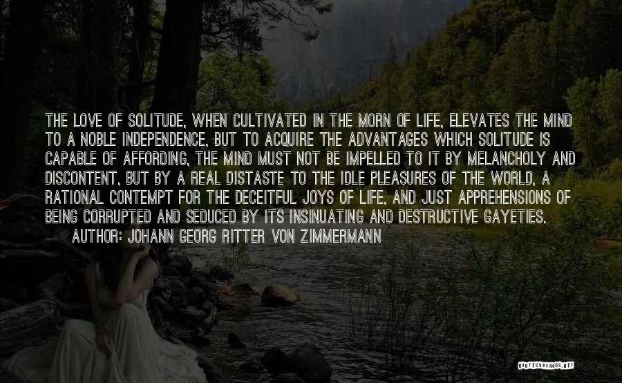 Solitude Quotes By Johann Georg Ritter Von Zimmermann