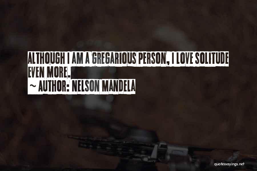 Solitude Quotes By Nelson Mandela