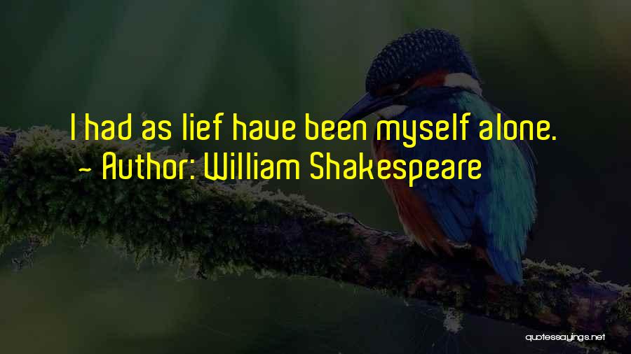 Solitude Shakespeare Quotes By William Shakespeare