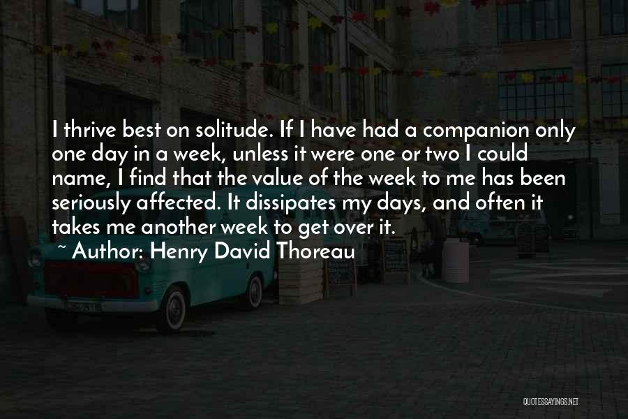 Solitude Thoreau Quotes By Henry David Thoreau