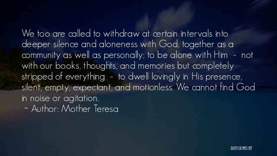 Solitude With God Quotes By Mother Teresa